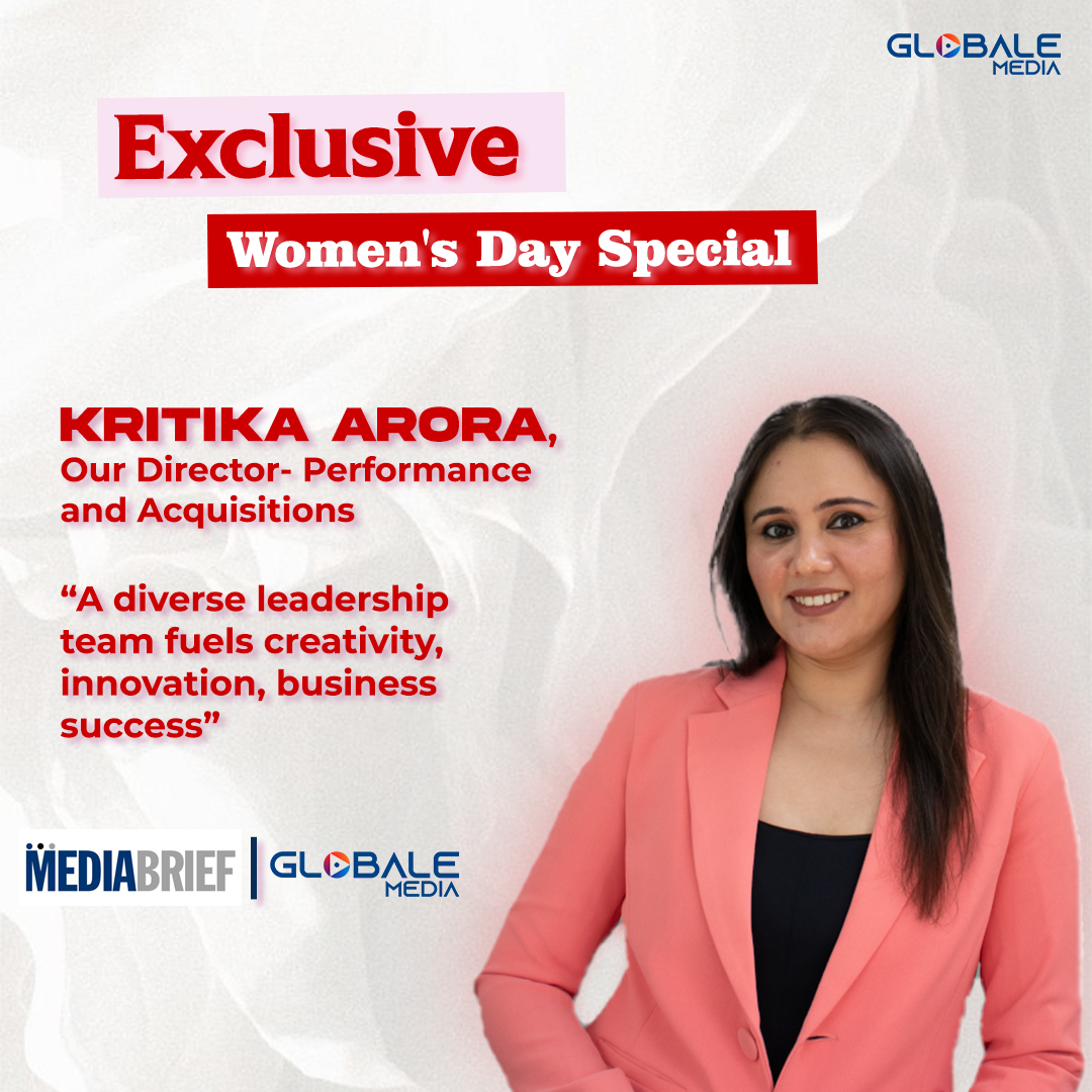 Exclusive – Women’s Day | Kritika Arora of Globale Media: