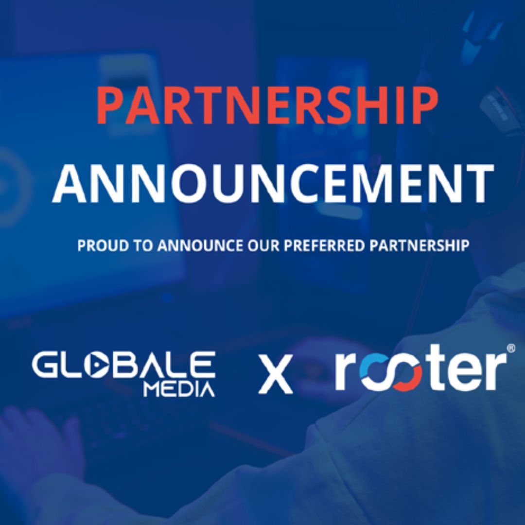 Globale Media enters into a preferred partnership with Rooter